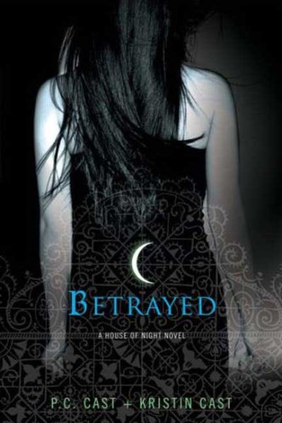 Betrayed (A House of Night) cover