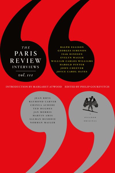 The Paris Review Interviews, III: The Indispensable Collection of Literary Wisdom cover