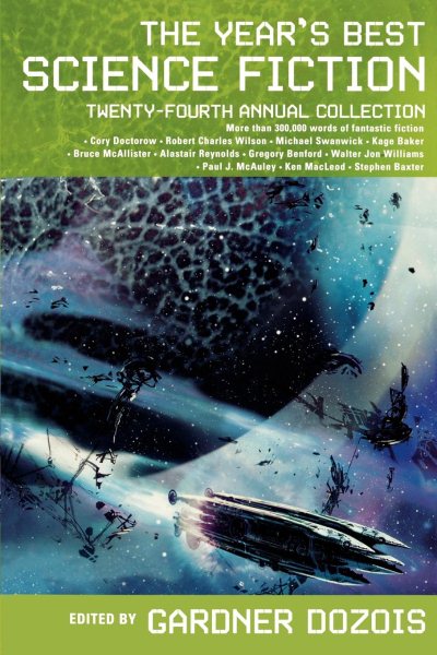 The Year's Best Science Fiction: Twenty-Fourth Annual Collection cover
