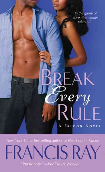 Break Every Rule: A Falcon Novel cover