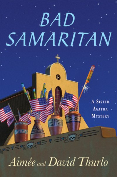 Bad Samaritan: A Sister Agatha Mystery (Sister Agatha Mysteries)