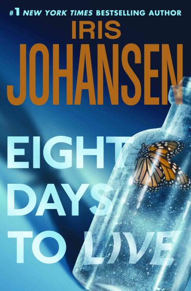 Eight Days to Live: An Eve Duncan Forensics Thriller cover