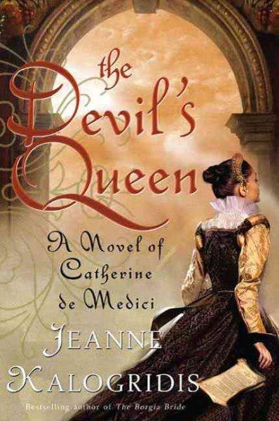 The Devil's Queen: A Novel of Catherine de Medici cover