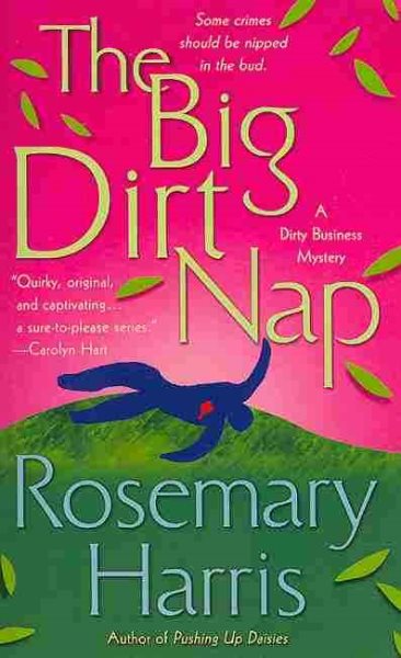 The Big Dirt Nap: A Dirty Business Mystery cover