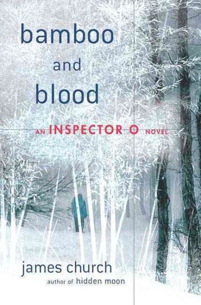 Bamboo and Blood: An Inspector O Novel cover