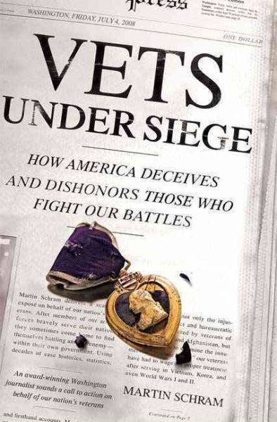 Vets Under Siege: How America Deceives and Dishonors Those Who Fight Our Battles