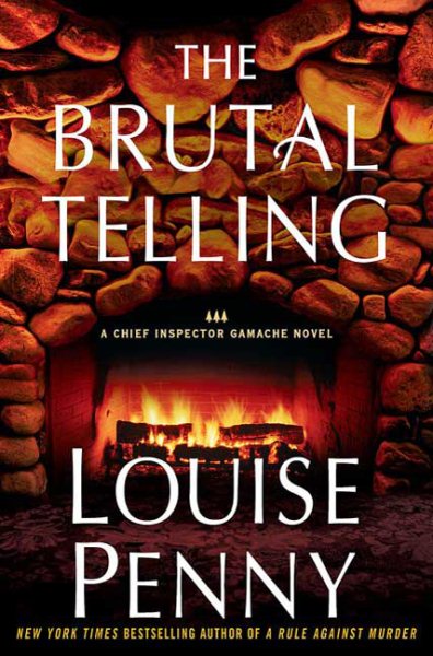 The Brutal Telling: A Chief Inspector Gamache Novel cover
