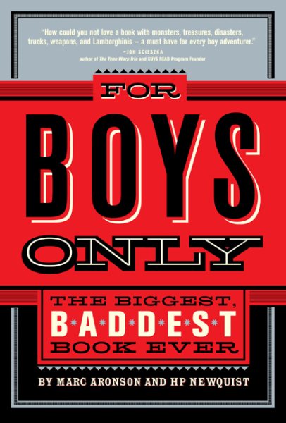 For Boys Only: The Biggest, Baddest Book Ever cover