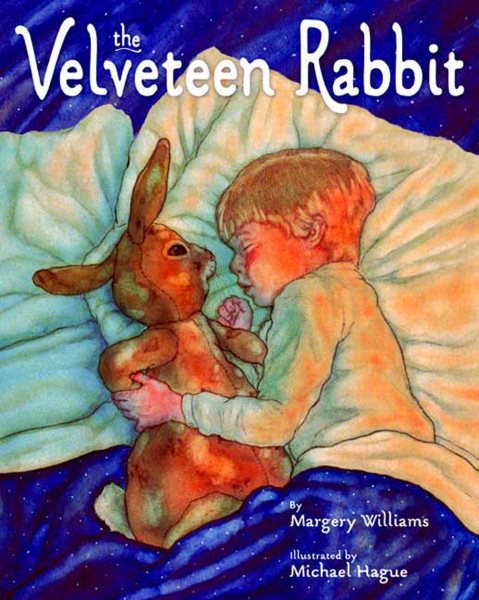 The Velveteen Rabbit: Or How Toys Become Real cover