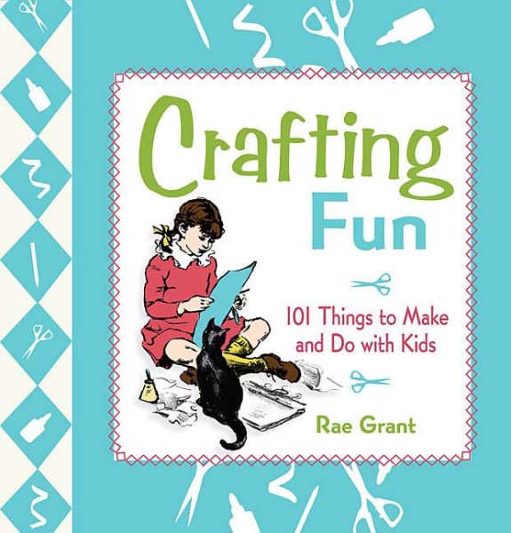 Crafting Fun: 101 Things to Make and Do with Kids cover