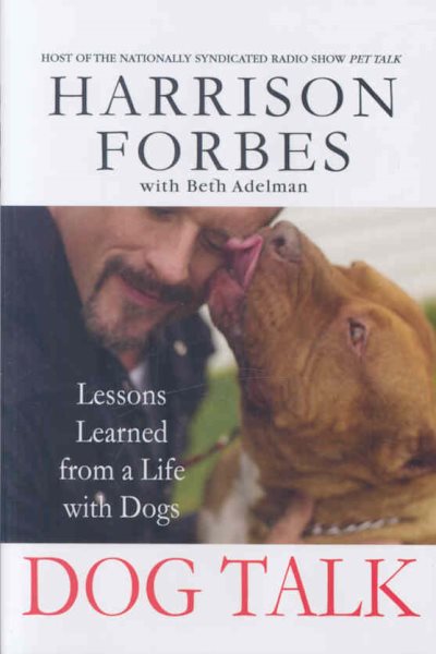 Dog Talk: Lessons Learned from a Life with Dogs cover