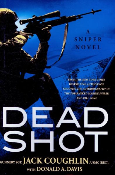 Dead Shot (Kyle Swanson Sniper Novels) cover