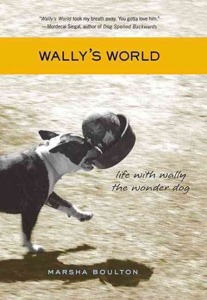 Wally's World: Life with Wally the Wonder Dog cover