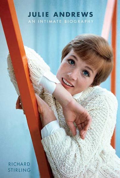 Julie Andrews: An Intimate Biography cover