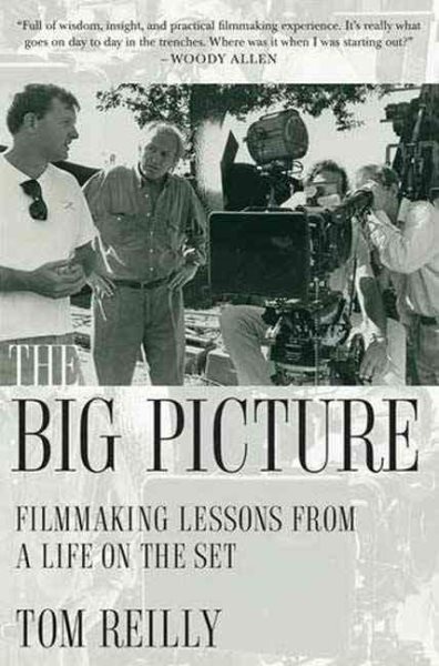 The Big Picture: Filmmaking Lessons from a Life on the Set cover