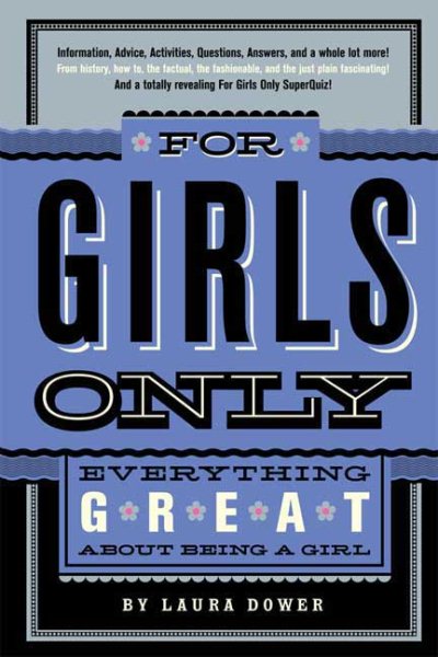 For Girls Only: Everything Great About Being a Girl