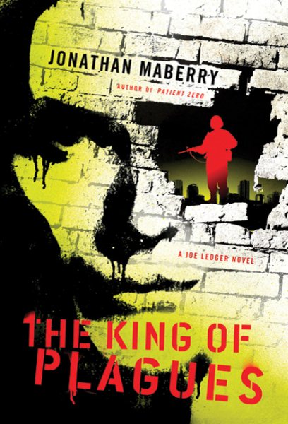 The King of Plagues: A Joe Ledger Novel cover