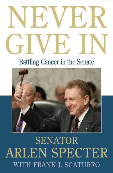Never Give In: Battling Cancer in the Senate cover
