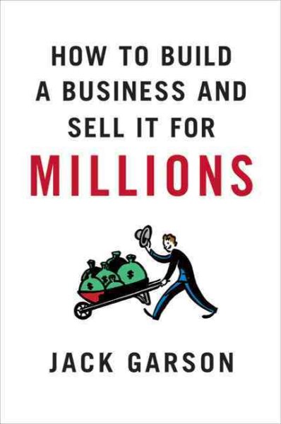 How to Build a Business and Sell It for Millions cover