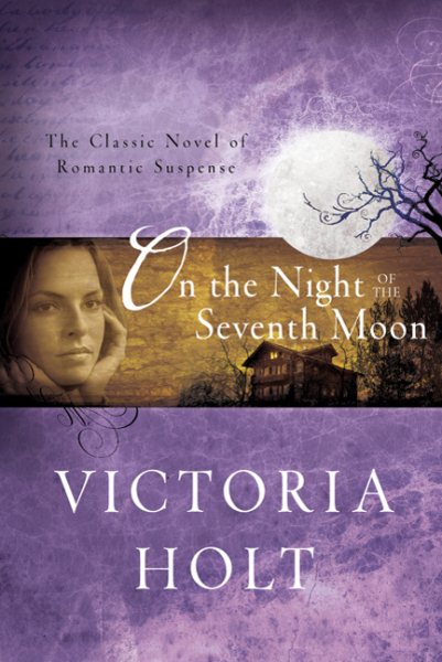 On the Night of the Seventh Moon: The Classic Novel of Romantic Suspense cover