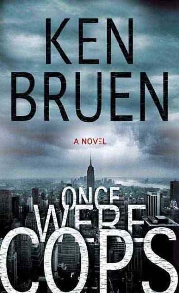 Once Were Cops: A Novel cover