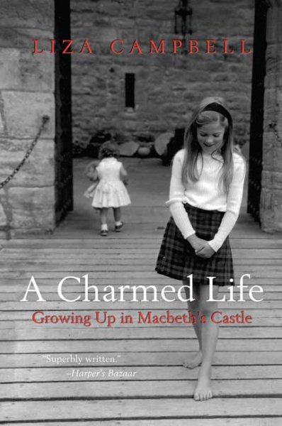 A Charmed Life: Growing Up in Macbeth's Castle cover