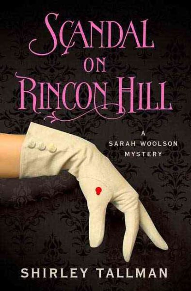 Scandal on Rincon Hill: A Sarah Woolson Mystery cover