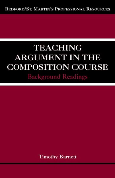 Teaching Argument in the Composition Course: Background Readings cover