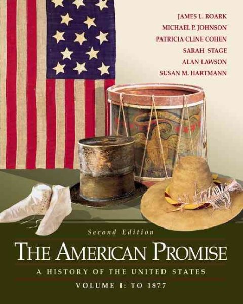 The American Promise: A History of the United States, Volume I: To 1877 cover