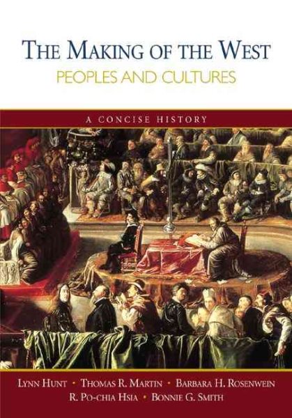 The Making of the West: Peoples and Cultures, A Concise History cover