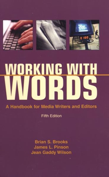 Working with Words: A Handbook for Media Writers and Editors cover