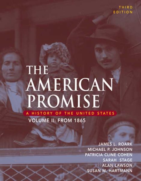 The American Promise: A History of the United States, Volume II: From 1865 cover