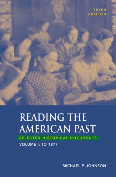 Reading the American Past, Volume I: To 1877: Selected Historical Documents cover