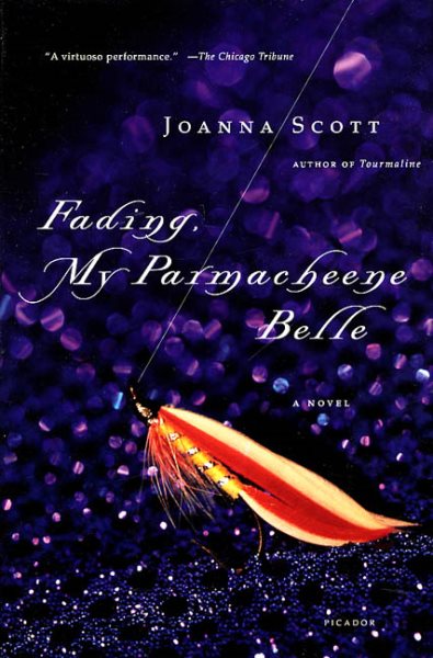 Fading, My Parmacheene Belle: A Novel cover