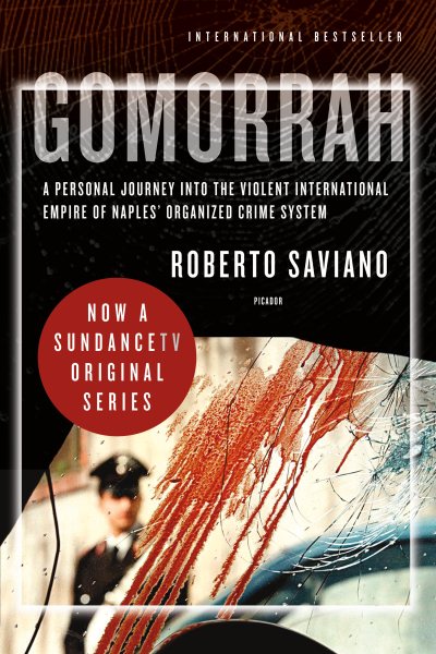 Gomorrah: A Personal Journey into the Violent International Empire of Naples' Organized Crime System cover