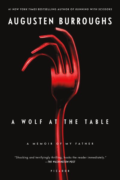 A Wolf at the Table: A Memoir of My Father cover