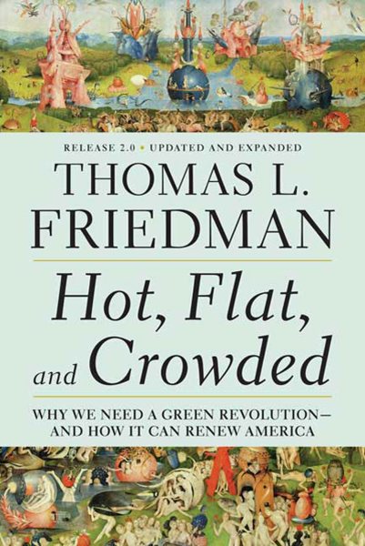 Hot, Flat, and Crowded: Why We Need a Green Revolution - and How It Can Renew America, Release 2.0 cover
