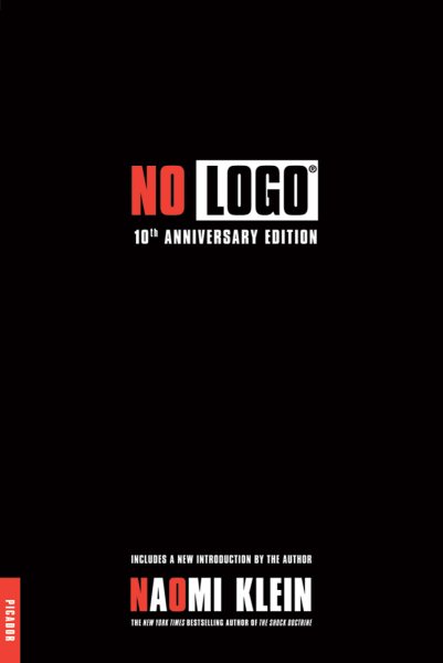 No Logo: 10th Anniversary Edition with a New Introduction by the Author cover