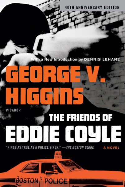 The Friends of Eddie Coyle: A Novel cover
