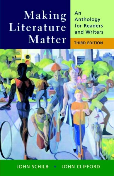 Making Literature Matter: An Anthology for Readers and Writers cover