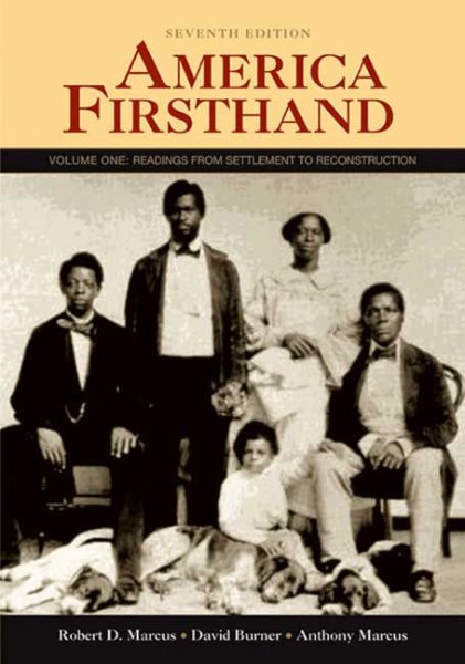America Firsthand: Volume One: Readings from Settlement to Reconstruction cover