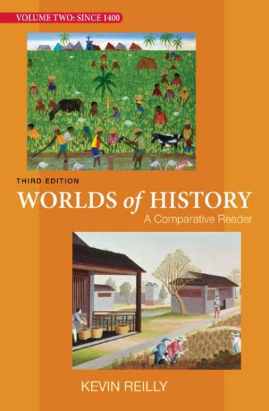 Worlds of History, Volume Two: Since 1400: A Comparative Reader cover