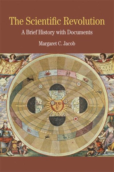 The Scientific Revolution: A Brief History with Documents (Bedford Cultural Editions Series) cover