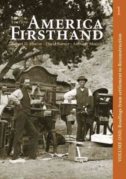 America Firsthand, Volume I: Readings from Settlement to Reconstruction cover