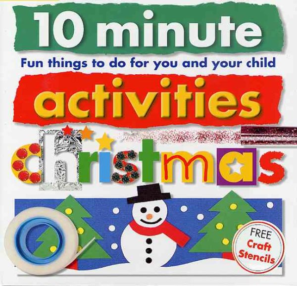 10 Minute Activities: Christmas: Fun Things To Do For You and Your Child (10 Minute Toddler) cover