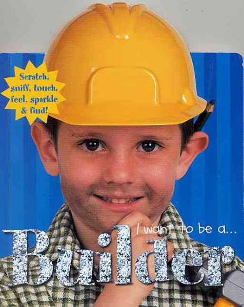 I Want To Be A...: Builder cover
