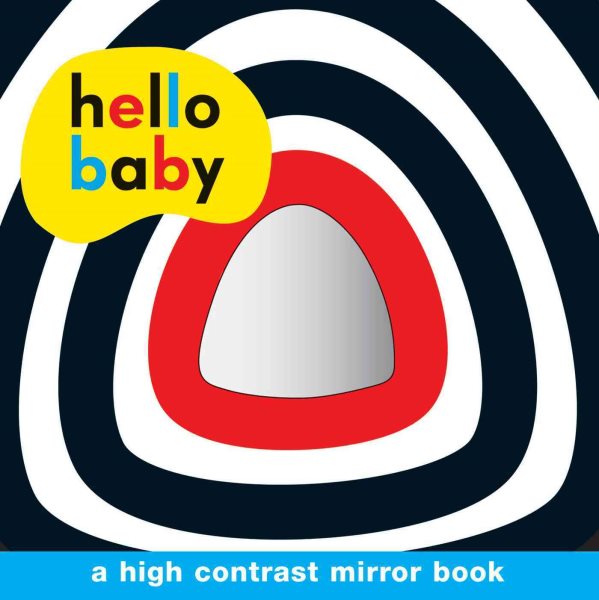 Hello Baby: Mirror Board Book: A High Contrast Mirror Book cover