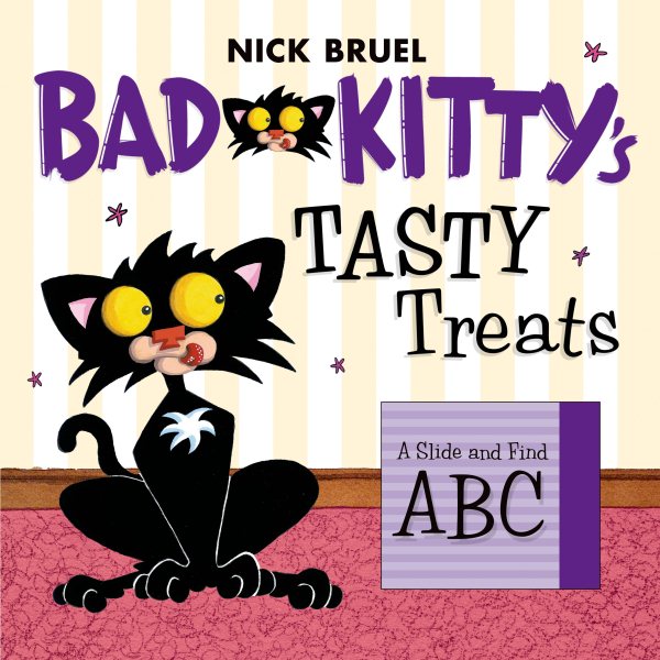 Bad Kitty's Tasty Treats: A Slide and Find ABC cover