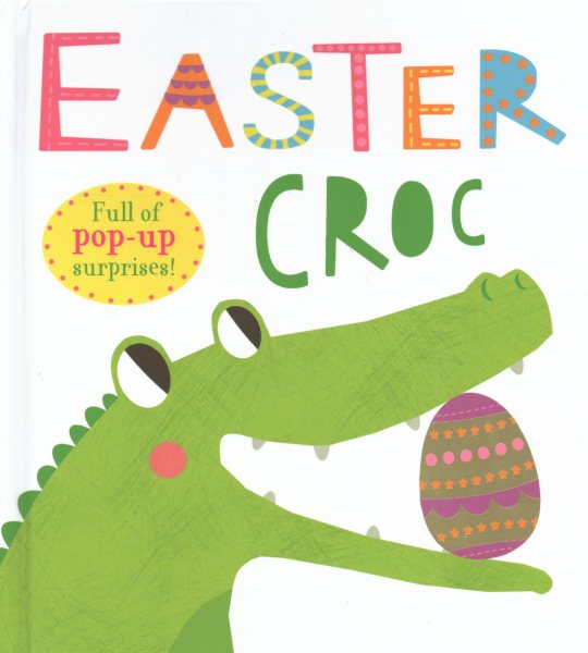 Easter Croc: Full of pop-up surprises!