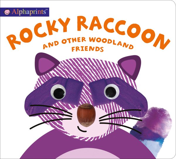 Alphaprints: Rocky Raccoon and other woodland friends cover